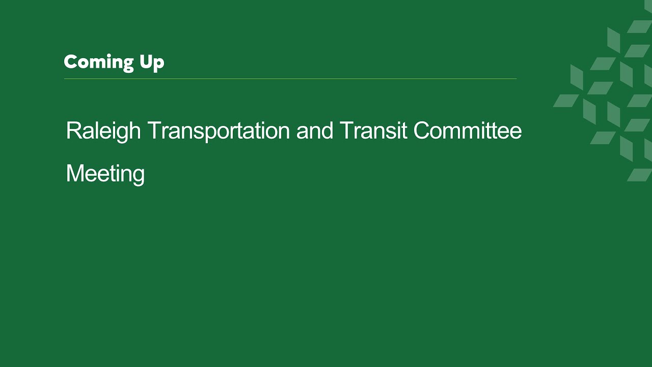 Raleigh Transportation and Transit Committee Meeting - February 26. 2026