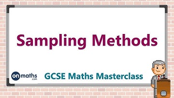 Sampling Methods - GCSE Maths Masterclass (3.03)