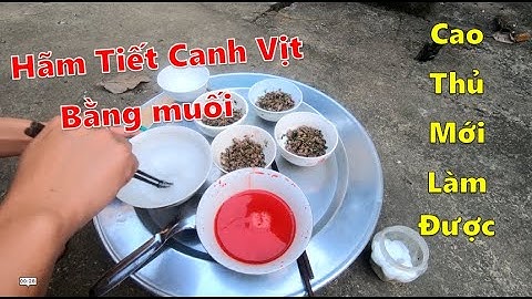 Hãm và đánh tiết canh vịt bằng muối | Super Chef VN