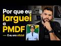 Eu era oficial da PMDF e decidi sair