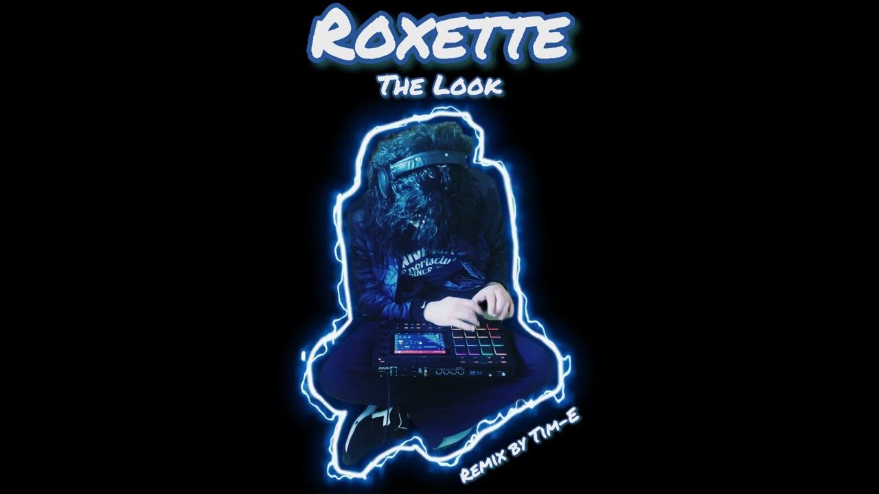 Roxette - The Look [ Tim-E Remix ]