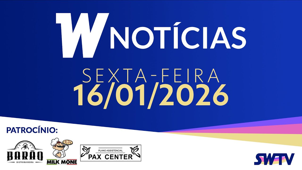 W Notícias - Edição de Sexta-Feira - 16/01/2026