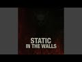 STATIC IN THE WALLS mp3