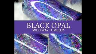 Black Opal Milkyway Tumbler
