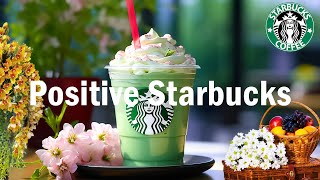 Positive Morning With Starbucks Music 2024  Best of Playlist Bossa Nova Music For Study, Work