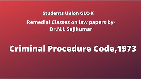 Lecture on Criminal Procedure Code, 1973