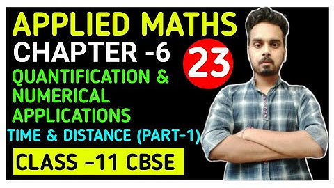 APPLIED MATHS (241) | CHAPTER -6 | TIME DISTANCE | PART-1 | CLASS -11 | CBSE (UNIT-1) | AAPKI CLASS