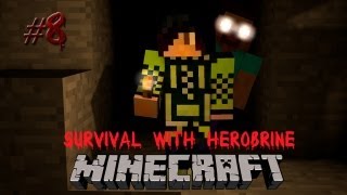 : Minecraft: Survival with Herobrine #8 -  !