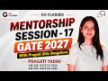GATE 2027 Mentorship Session 17 - With Pragati Yadav, IISc Bangalore (CS AIR 285, DA 596, With JOB)