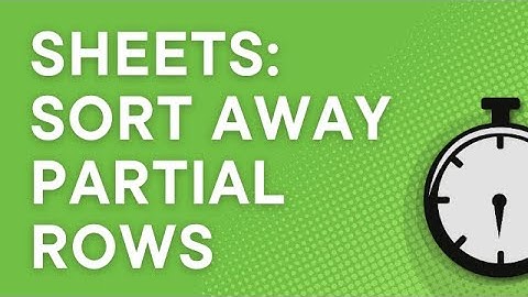 Empty cells in Google Sheets: How to get rid of them using sorting, step by step (2025)