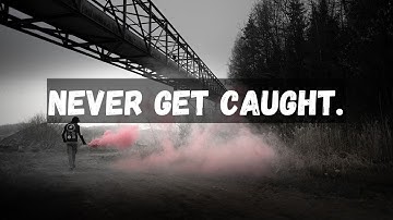 Never get caught: An urban exploration guide