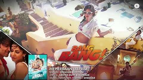 Thumbnail of Meherbaan Reprise - Shekhar Ravjiani Full Audio | Bang Bang | Hrithik Roshan & Katrina Kaif