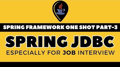 SPRING FRAMEWORK IN ONE SHOT PART-3 IN HINDI | SPRING JDBC IN HINDI