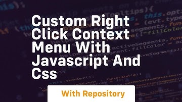 Custom right click context menu with javascript and css