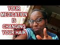 Medications that Change Hair Texture | DiscoveringNatural