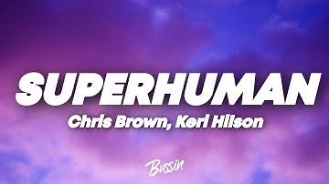Chris Brown - Superhuman (Lyrics) ft. Keri Hilson