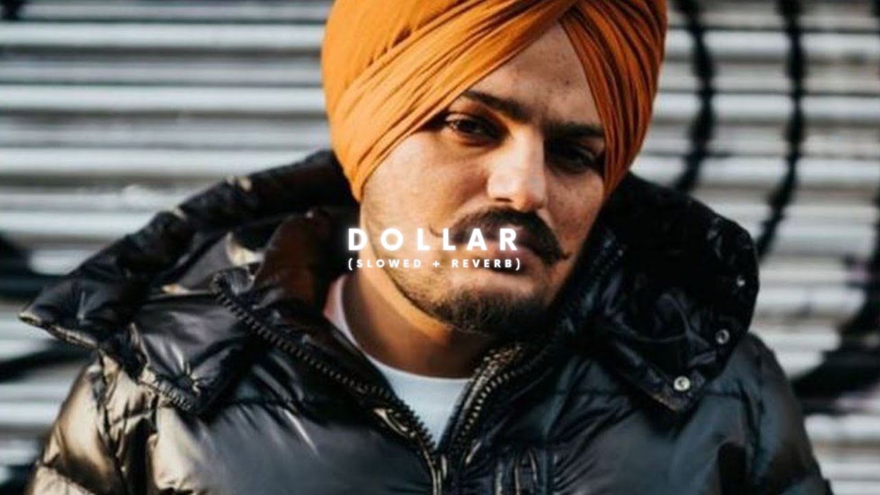 DOLLAR – (Slowed + Reverb) | @Sidhu Moose Wala
