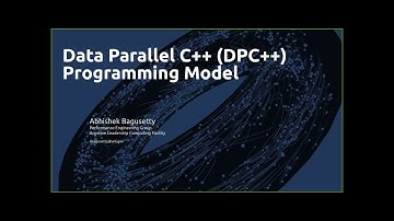Data Parallel C++ (DPC++) Programming Model