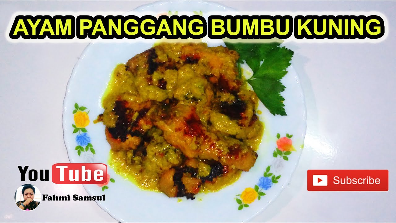 Resep Ayam Panggang Bumbu Kuning!!! MUDAH DIBUAT!!! - YouTube