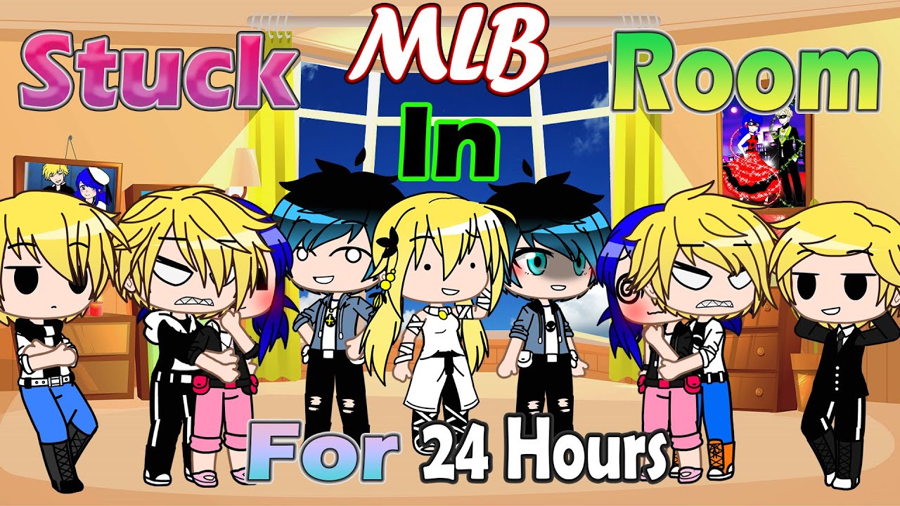 MLB Stuck In A Room With Their Past Selves For 24 Hours |My AU| By Miraculous Gatcha Studio