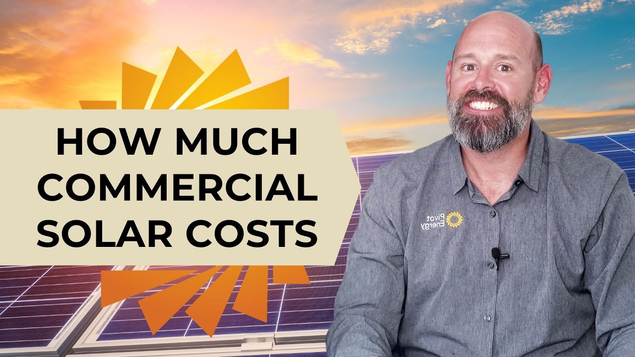 How Much Does Commercial Solar Cost?