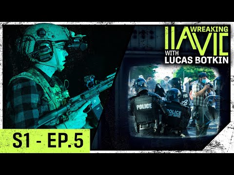 Policing During COVID and "Mostly Peaceful" 2020 - Wreaking IIAVIC S01E05