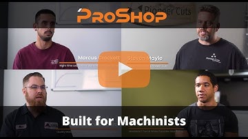 Machinists Talk About ProShop