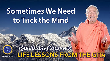 Sometimes We Need to Trick the Mind (The Essence of the Bhagavad Gita Explained by P.  Yogananda)