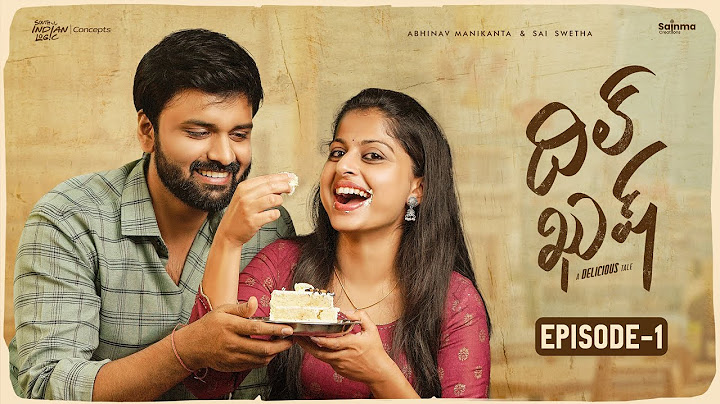 Dil Khush | Episode 1 | Telugu Web series 2024 | Sainma Creations | South Indian Logic