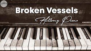 Listen BROKEN VESSELS PIANO | Hillsong Worship Instrument | Nonstop Playlist 2022