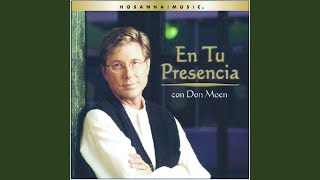 Miniatura de "Don Moen - Más De Tí"