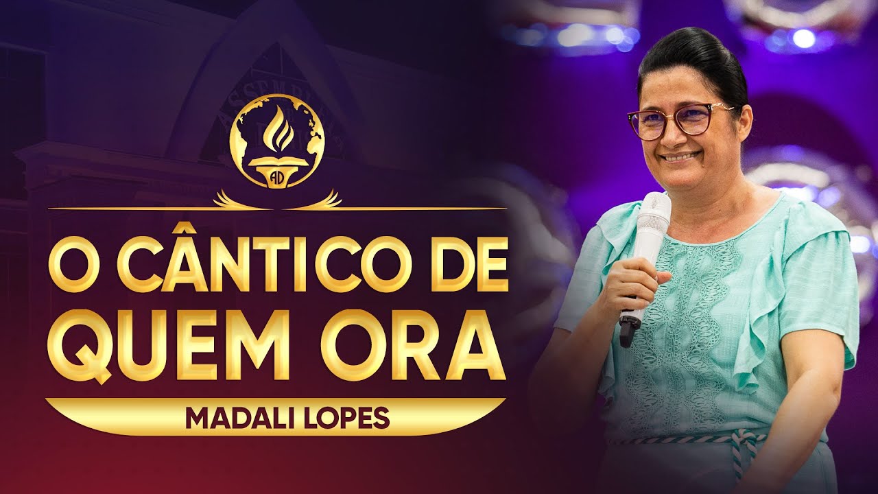 O Cântico de Quem Ora | Madali Lopes