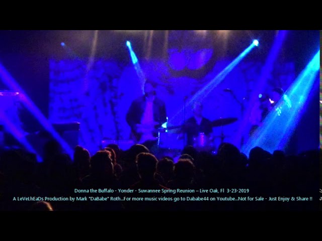 Obejrzyj Donna the Buffalo - Yonder - Suwannee Spring Reunion – Live Oak, Fl 3- 23- 2019 w YouTube Obejrzyj Donna the Buffalo - Yonder - Suwannee Spring Reunion – Live Oak, Fl 3- 23- 2019 w YouTube
