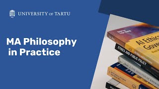 Philosophy in Practice | Master’s Programme overview | University of Tartu