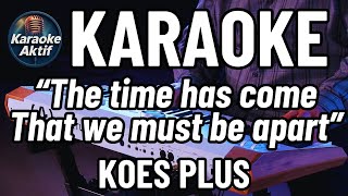 Why Do You Love Me - Karaoke - Nostalgic Pop - Koes Plus