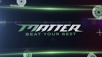 Matter Wheels - Beat your best