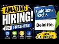 Goldman Sachs, Deloitte Hiring Drives | Off Campus Drives | 2026, 2027, and 2028 Batch Hiring