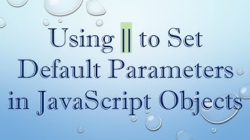 Using || to Set Default Parameters in JavaScript Objects