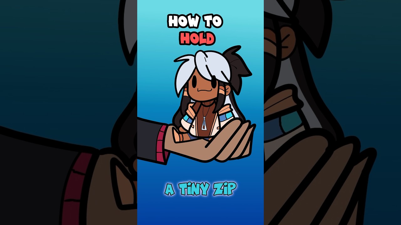 How to Hold your tiny Zip! 😃😈🔪
