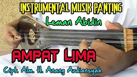 INSTRUMENTAL MUSIK PANTING || AMPAT LIMA Cipt. Alm. H. Anang Ardiansyah || Leman Abidin (Tunanetra)