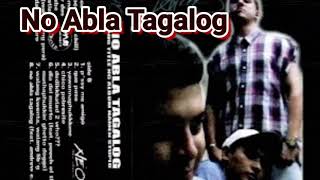 NO ABLA TAGALOG - EL LATINO | EL LATINO | Dongalo Wreckords | Pinoy Rap