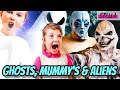 Ghosts mummys and aliens