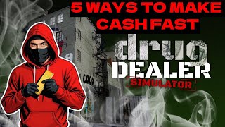 HOW TO MAKE CASH FAST! | Drug Dealer Simulator PS5