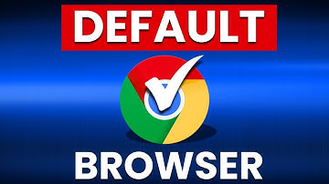 How To Make Google Chrome Your Default Browser (FAST & EASY)