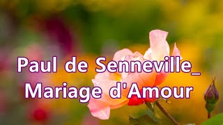 Paul de Senneville _  Mariage d&#39;Amour  /  Relaxating 1 hour