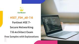 NSE7_FSN_AR-7.6 Fortinet NSE 7-Secure Networking 7.6 Architect Exam | Free Samples with Explanations