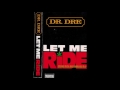 Dr Dre Let Me Ride Extended Club Mix