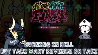 Burning In Hell But Tabi Want Revenge on Taki | FNF Indie Cross Cover | Revenge for AGOTI