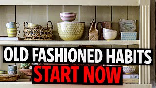 Live Frugally - Start Now with These Easy Old-Fashioned Habits!