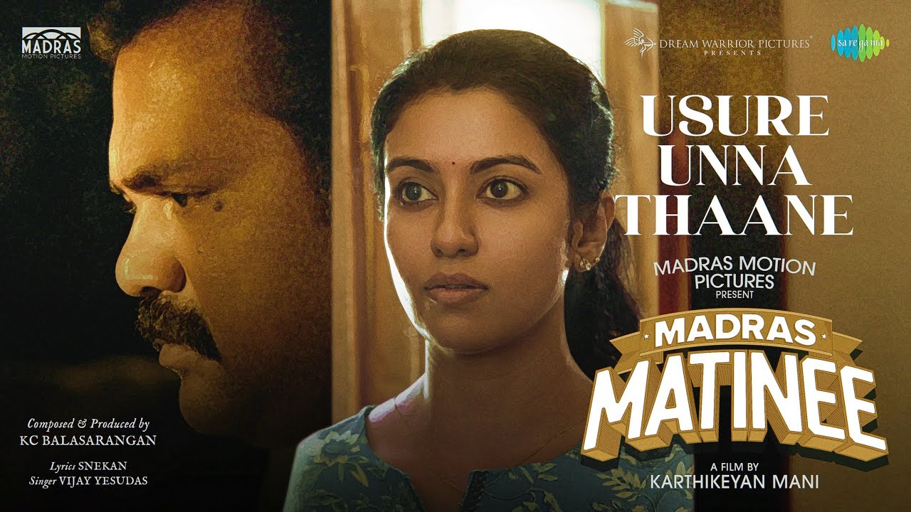 Watch Usure Unna Thaane - Lyrical | Madras Matinee | Vijay Yesudas | KC Balasarangan | Snekan on YouTube